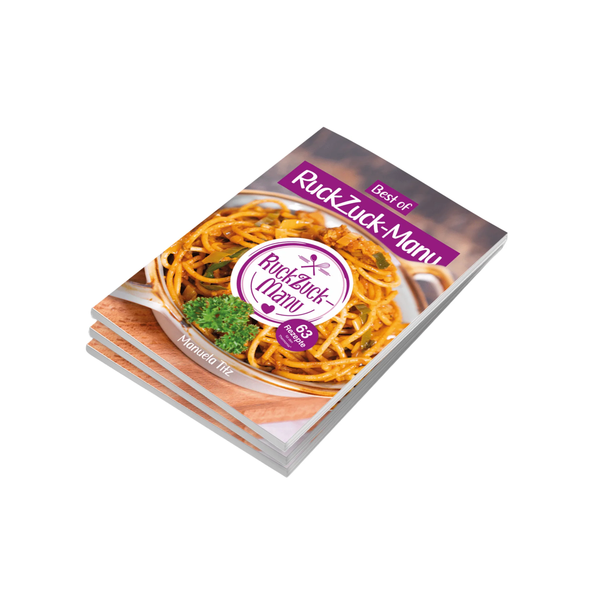 Best of RuckZuck-Manu | 63 Rezepte für den Thermomix® - Kochbuch