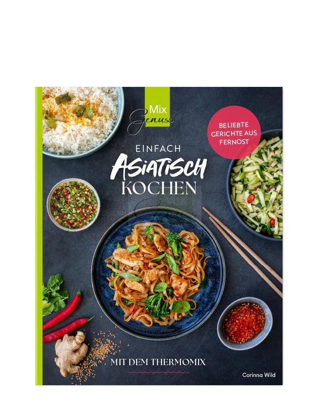 Einfach ASIATISCH kochen mit dem Thermomix